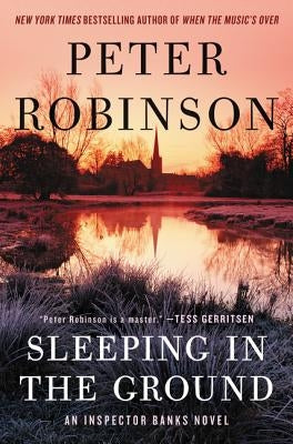 Sleeping in the Ground (Inspector Alan Banks Series #24) - Hardcover | Diverse Reads