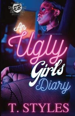 An Ugly Girl's Diary (The Cartel Publications Presents) - Paperback |  Diverse Reads