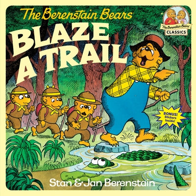 The Berenstain Bears Blaze a Trail - Paperback | Diverse Reads