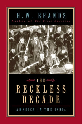 The Reckless Decade: America in the 1890s - Paperback | Diverse Reads