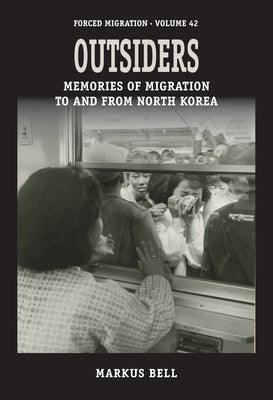 Outsiders: Memories of Migration to and from North Korea - Paperback | Diverse Reads