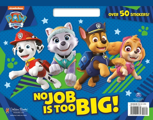 No Job Is Too Big! (PAW Patrol) - Paperback | Diverse Reads