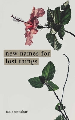 New Names for Lost Things - Paperback | Diverse Reads