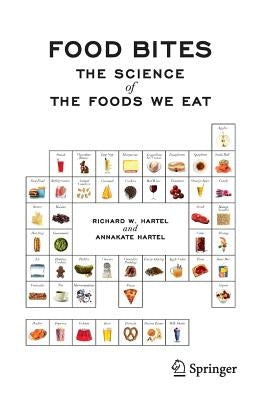 Food Bites: The Science of the Foods We Eat - Paperback | Diverse Reads