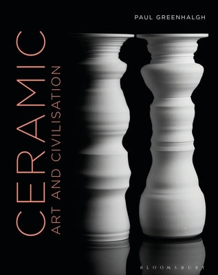 Ceramic, Art and Civilisation - Hardcover | Diverse Reads