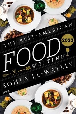 The Best American Food Writing 2022 - Paperback | Diverse Reads