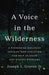 A Voice in the Wilderness: A Pioneering Biologist Explains How Evolution Can Help Us Solve Our Biggest Problems - Hardcover | Diverse Reads