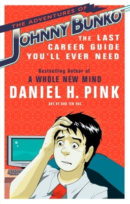The Adventures of Johnny Bunko: The Last Career Guide You'll Ever Need - Paperback | Diverse Reads