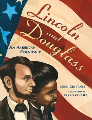 Lincoln and Douglass: An American Friendship - Paperback | Diverse Reads