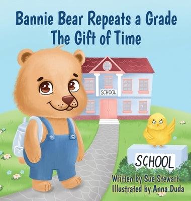 Bannie Bear Repeats a Grade: The Gift of Time - Hardcover | Diverse Reads