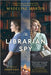 The Librarian Spy: A Novel of World War II - Paperback | Diverse Reads