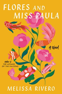 Flores and Miss Paula - Hardcover | Diverse Reads