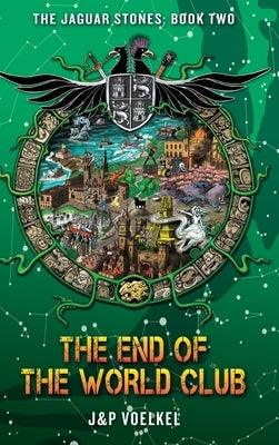The End of the World Club - Hardcover | Diverse Reads