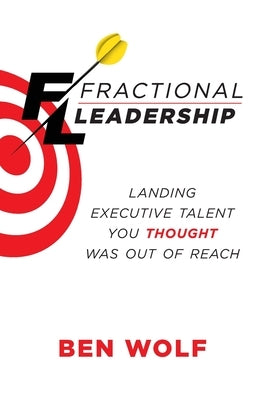 Fractional Leadership: Landing Executive Talent You Thought Was Out of Reach - Hardcover | Diverse Reads