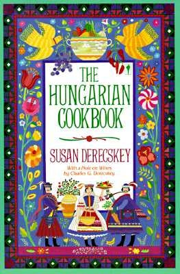 The Hungarian Cookbook - Paperback | Diverse Reads