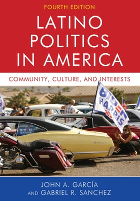Latino Politics in America: Community, Culture, and Interests - Paperback | Diverse Reads