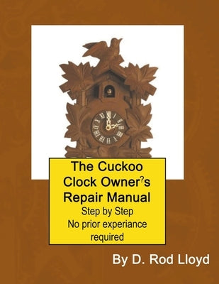 The Cuckoo Clock Owner's Repair Manual - Paperback | Diverse Reads
