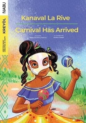Carnival Has Arrived / Kanaval La Rive - Paperback | Diverse Reads