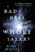 A Bad Deal for the Whole Galaxy (Salvagers Series #2) - Paperback | Diverse Reads