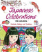 Japanese Celebrations for Children: Festivals, Holidays and Traditions - Hardcover | Diverse Reads