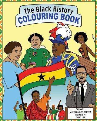 The Black History Colouring Book: Volume 1 - Paperback | Diverse Reads