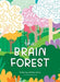The Brain Forest - Hardcover | Diverse Reads