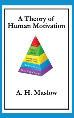 A Theory of Human Motivation - Hardcover | Diverse Reads