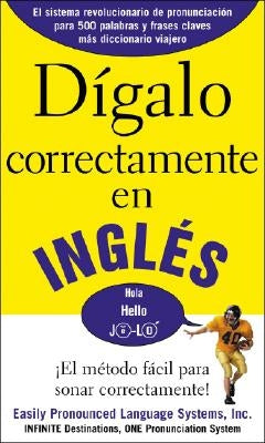 Digalo correctamente en Ingles (Say It Right In English) - Paperback | Diverse Reads