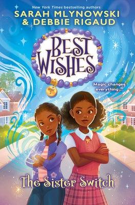The Sister Switch (Best Wishes #2) - Hardcover |  Diverse Reads