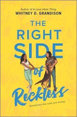 The Right Side of Reckless - Hardcover |  Diverse Reads