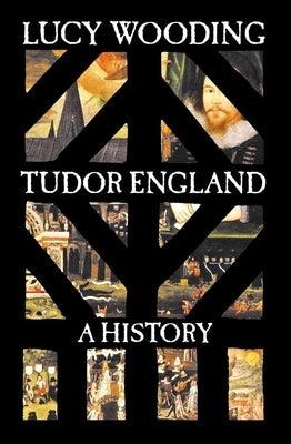 Tudor England: A History - Hardcover | Diverse Reads