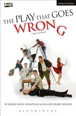 The Play That Goes Wrong: 3rd Edition - Paperback | Diverse Reads