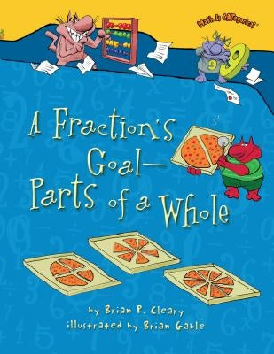 A Fraction's Goal -- Parts of a Whole - Paperback | Diverse Reads