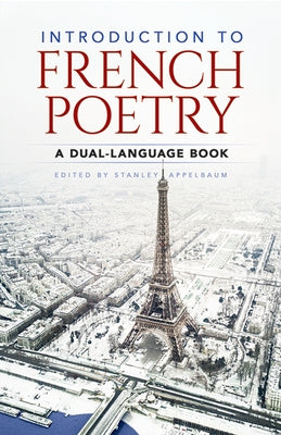 Introduction to French Poetry: A Dual-Language Book - Paperback | Diverse Reads