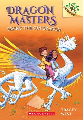 Saving the Sun Dragon (Dragon Masters Series #2) - Paperback | Diverse Reads