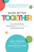 Work Better Together: How to Cultivate Strong Relationships to Maximize Well-Being and Boost Bottom Lines - Hardcover | Diverse Reads