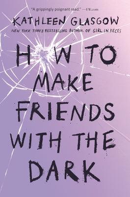 How to Make Friends with the Dark - Paperback | Diverse Reads