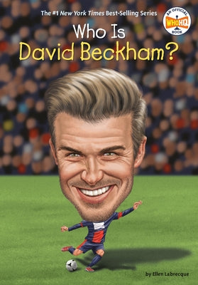 Who Is David Beckham? - Paperback | Diverse Reads