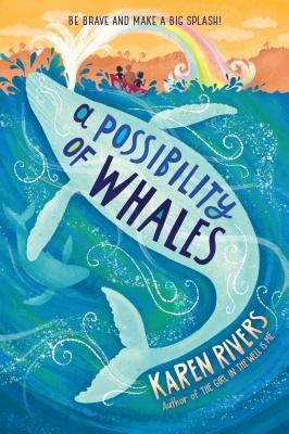 A Possibility of Whales - Paperback | Diverse Reads