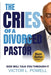 The Cries of A Divorced Pastor: God Will Talk You Through It - Paperback | Diverse Reads