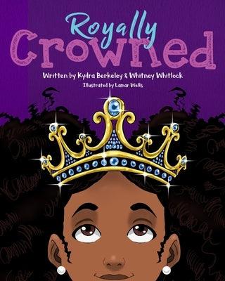 Royally Crowned - Paperback | Diverse Reads
