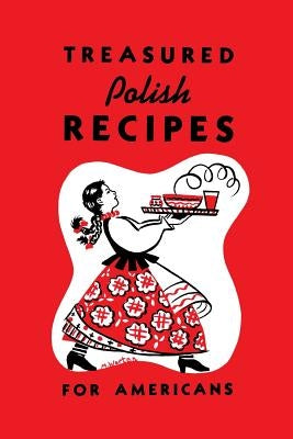 Treasured Polish Recipes for Americans - Paperback | Diverse Reads