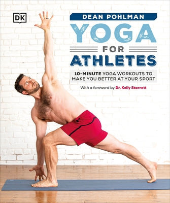 Yoga for Athletes: 10-Minute Yoga Workouts to Make You Better at Your Sport - Paperback | Diverse Reads