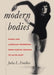 Modern Bodies: Dance and American Modernism from Martha Graham to Alvin Ailey / Edition 1 - Paperback | Diverse Reads