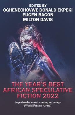 The Year's Best African Speculative Fiction (2022) - Paperback |  Diverse Reads