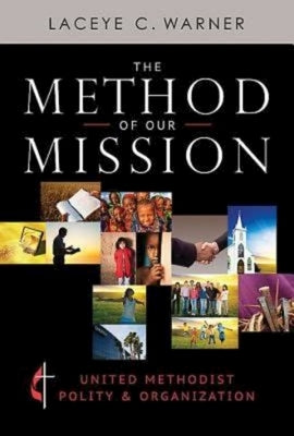 The Method of Our Mission: United Methodist Polity & Organization - Paperback | Diverse Reads