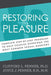 Restoring the Pleasure - Paperback | Diverse Reads