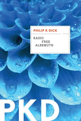 Radio Free Albemuth - Paperback | Diverse Reads