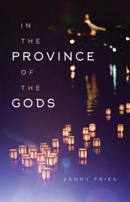 In the Province of the Gods - Hardcover | Diverse Reads