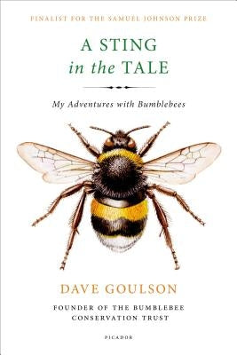 A Sting in the Tale: My Adventures with Bumblebees - Paperback | Diverse Reads